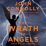 The Wrath of Angels : Charlie Parker cover image