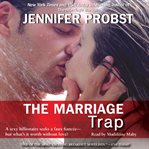 The Marriage Trap : Marriage to a Billionaire cover image