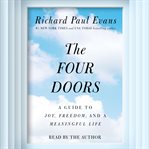 The four doors : a guide to joy, freedom, and a meaningful life cover image