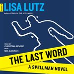 The last word : a Spellman novel cover image