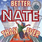 Better Nate than ever cover image