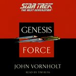 Star trek, the next generation. The genesis force cover image