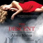 The descent : book three of the taker trilogy cover image