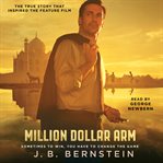 Million dollar arm: sometimes to win, you have to change the game cover image