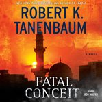Fatal conceit: a novel cover image