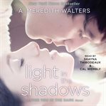 Light in the shadows : a Find you in the dark novel cover image