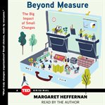 Beyond measure: the big impact of small changes cover image