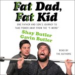 Fat dad, fat kid cover image