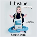 I, justine. An Analog Memoir cover image