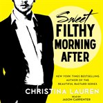 Sweet filthy morning after cover image