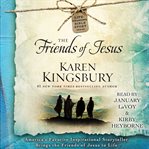The friends of Jesus cover image
