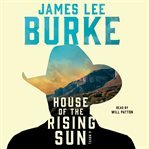 House of the Rising Sun : a novel cover image