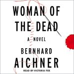 Woman of the dead: a novel cover image