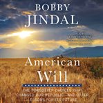 American will: the forgotten choices that changed our republic cover image