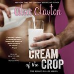 Cream of the Crop : Hudson Valley cover image