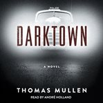Darktown : a novel cover image