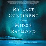 My last continent : a novel cover image