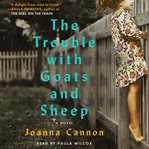 The Trouble with Goats and Sheep : A Novel cover image