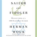 Sailor and fiddler : reflections of a 100-year-old author cover image