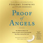 Proof of angels : the definitive book on the reality of angels and the surprising role they play in each of our lives cover image