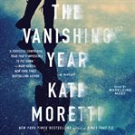 The vanishing year : a novel cover image