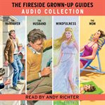 The fireside grown-up guides audio collection cover image
