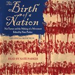 The birth of a nation : Nat Turner and the making of a movement cover image