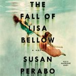 The fall of Lisa Bellow : a novel cover image