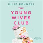 The young wives club : a novel cover image