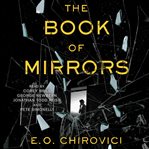 The book of mirrors : a novel cover image