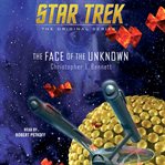 The Face of the Unknown : Star Trek: The Original cover image