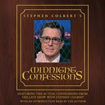 Stephen Colbert's Midnight Confessions cover image