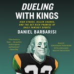Dueling with kings : high stakes, killer sharks, and the get-rich promise of daily fantasy sports cover image