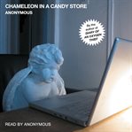 Chameleon in a candy store cover image