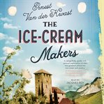 The ice-cream makers : a novel cover image