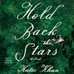 Hold back the stars : a novel cover image