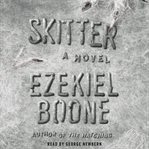 Skitter : a novel cover image