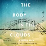 The body in the clouds : a novel cover image