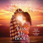 Kiss My Boots : Coming Home (Sloan) cover image