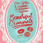 Beautiful criminals : a novel cover image