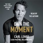 Own the moment cover image