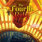 The Fourth ruby : Section 13 Series, Book 2 cover image
