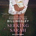 Seeking Sarah : a novel cover image