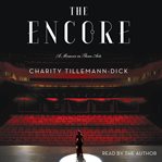 The encore : a memoir in three acts cover image