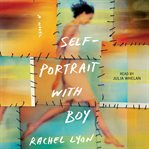 Self-portrait with boy : a novel cover image