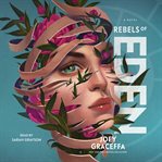 Rebels of Eden : Children of Eden cover image