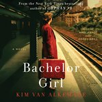 Bachelor girl : a novel cover image