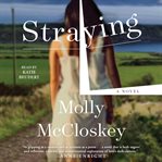 Straying : a Novel cover image