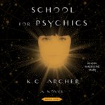 School for psychics : a novel cover image