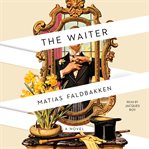 The waiter : a novel cover image